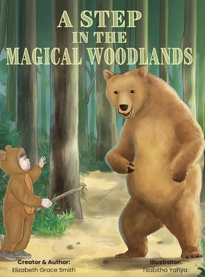 A Step in the Magical Woodlands by Smith, Elizabeth Grace