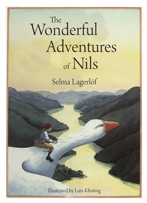 The Wonderful Adventures of Nils by Lagerl&#246;f, Selma