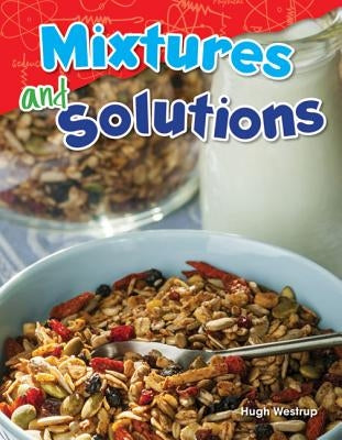 Mixtures and Solutions by Westrup, Hugh