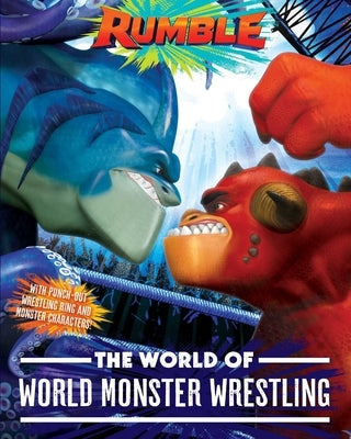 The World of World Monster Wrestling by Testa, Maggie