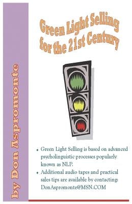 Green Light Selling for the 21st Century by Aspromonte, Don