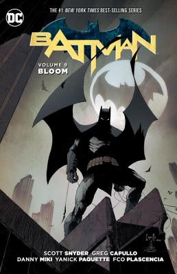 Batman Vol. 9: Bloom (the New 52) by Snyder, Scott