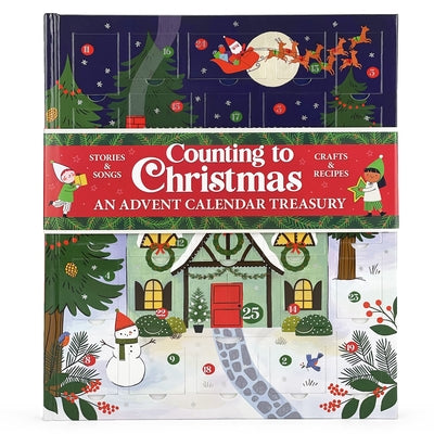 Counting to Christmas: An Advent Calendar Treasury by Cottage Door Press