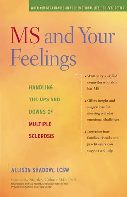 MS and Your Feelings: Handling the Ups and Downs of Multiple Sclerosis by Shadday, Allison