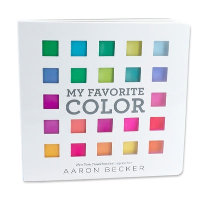 My Favorite Color: I Can Only Pick One? by Becker, Aaron
