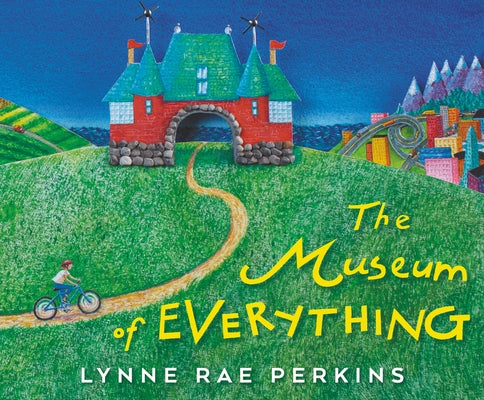 The Museum of Everything by Perkins, Lynne Rae