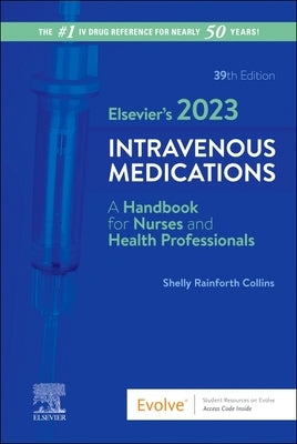 Elsevier's 2023 Intravenous Medications by Collins, Shelly Rainforth