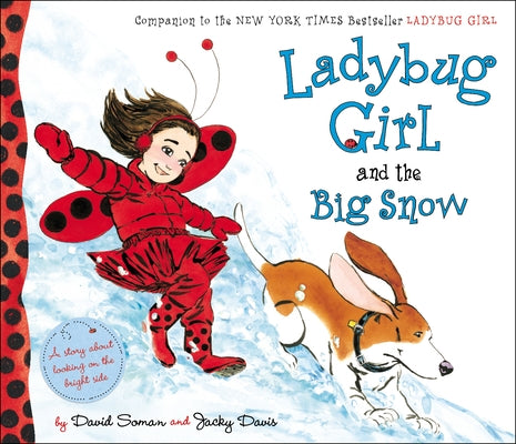 Ladybug Girl and the Big Snow by Soman, David