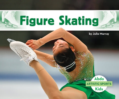 Figure Skating by Murray, Julie