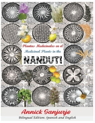 Plantas Medicinales en el Ñanduti - Medicinal Plants in the Ñanduti by Sanjurjo, Annick