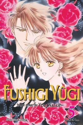 Fushigi Yûgi (Vizbig Edition), Vol. 5 by Watase, Yuu