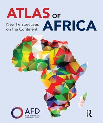 Atlas of Africa by Agence Fran&#231;aise de D&#233;veloppement