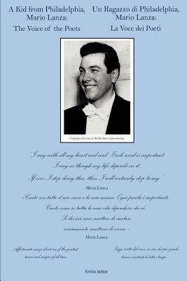 A Kid From Philadelphia,: Mario Lanza: The Voice of the Poets by Schwarten, James