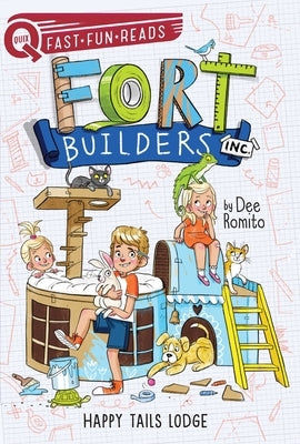 Happy Tails Lodge: Fort Builders Inc. 2 by Romito, Dee