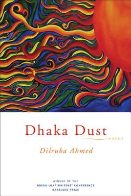 Dhaka Dust by Ahmed, Dilruba