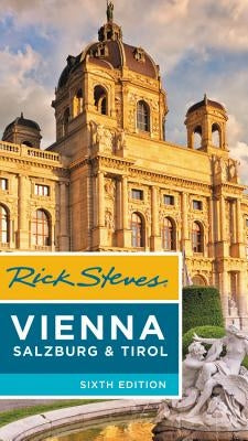 Rick Steves Vienna, Salzburg & Tirol by Steves, Rick