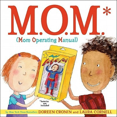 M.O.M. (Mom Operating Manual) by Cronin, Doreen