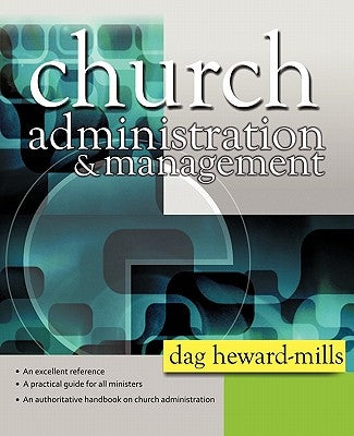 Church Administration and Management by Heward-Mills, Dag