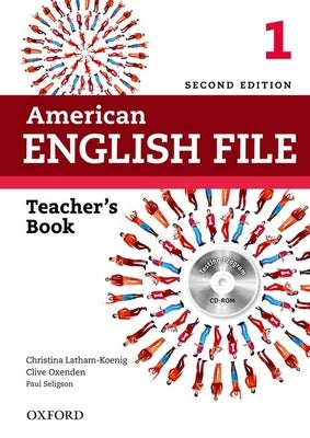 American English File 2e 1 Teacher Book: With Testing Program by Latham-Koenig, Christina