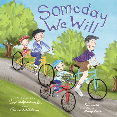 Someday We Will: A Book for Grandparents and Grandchildren by Webb, Pam