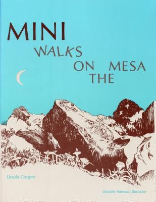 Mini Walks on the Mesa by Cooper, Ursula