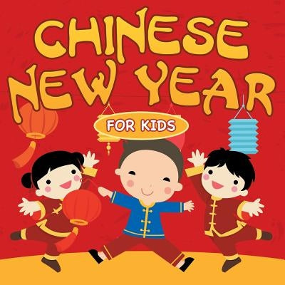 Chinese New Year For Kids by Baby Professor