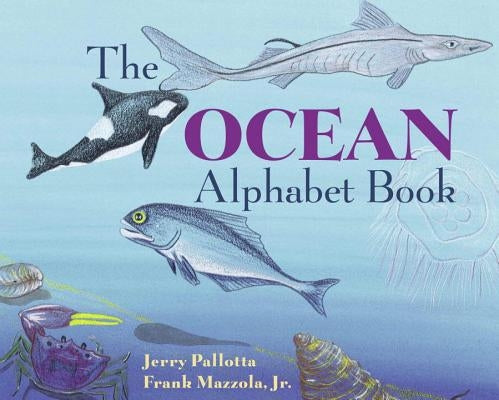 The Ocean Alphabet Book by Pallotta, Jerry