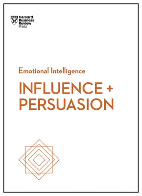 Influence and Persuasion by Review, Harvard Business