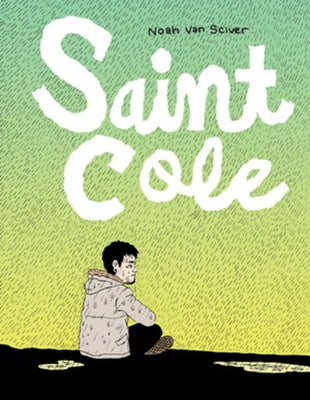 Saint Cole by Van Sciver, Noah