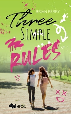 Three Simple Rules by Perry, Brian