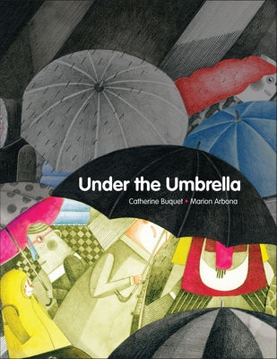 Under the Umbrella by Buquet, Catherine