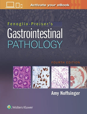 Fenoglio-Preiser's Gastrointestinal Pathology by Noffsinger, Amy E.