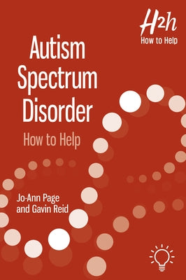 Autism Spectrum Disorder (Asd): Autism Spectrum Disorder (Asd) by Reid, Gavin