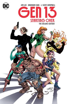 Gen 13: Starting Over the Deluxe Edition by Choi, Brandon