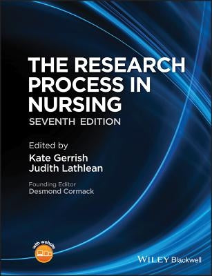 The Research Process in Nursing 7e by Gerrish, Kate
