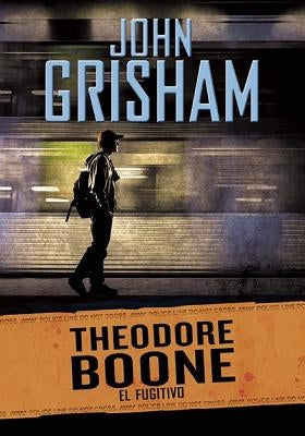 El Fugitivo / The Fugitive by Grisham, John