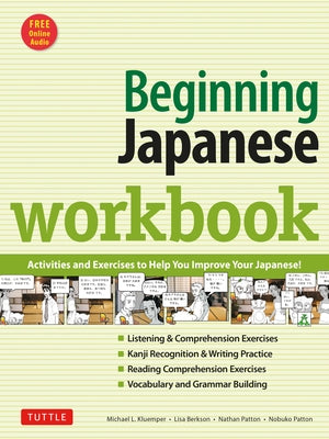 Beginning Japanese Workbook: Revised Edition: Practice Conversational Japanese, Grammar, Kanji & Kana by Kluemper, Michael L.