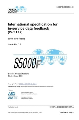 S5000F, International specification for in-service data feedback, Issue 3.0 (Part 1/2): S-Series 2021 Block Release by Asd