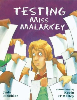 Testing Miss Malarkey by Finchler, Judy