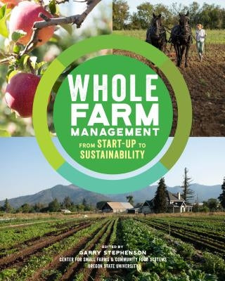 Whole Farm Management: From Start-Up to Sustainability by Stephenson, Garry