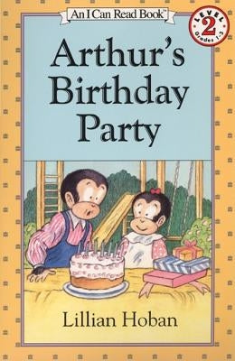 Arthur's Birthday Party by Hoban, Lillian