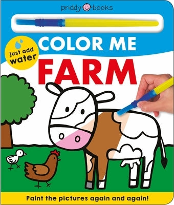 Color Me: Farm: Paint the Pictures Again and Again! by Priddy, Roger