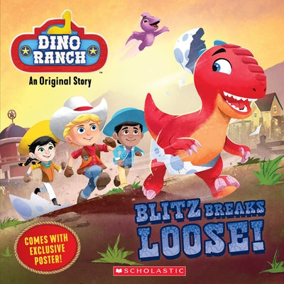 Blitz Breaks Loose! (Dino Ranch) by Valdez, Kiara