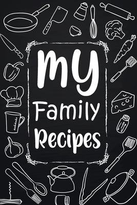 My Family Recipes: Adult Blank Lined Diary Notebook, Write in Your Best Family Recipes, Food Recipes Notebook, Recipe and Cooking Gifts by Online Store, Paperland