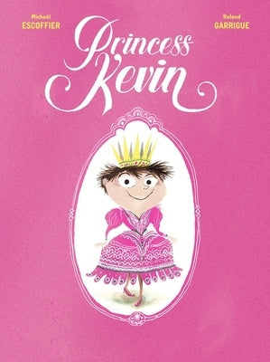 Princess Kevin by Escoffier, Michael