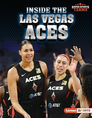 Inside the Las Vegas Aces by Hill, Anne E.