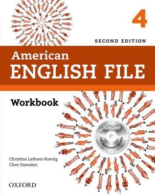 American English File Second Edition: Level 4 Workbook: With Ichecker [With CD (Audio)] by Latham-Koenig, Christina