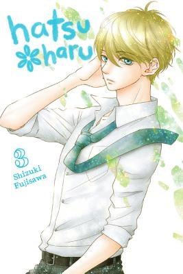 Hatsu*haru, Vol. 3 by Fujisawa, Shizuki