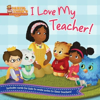 I Love My Teacher! by Testa, Maggie