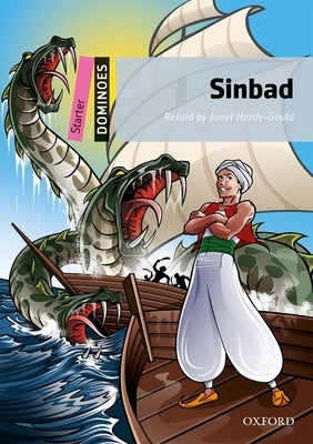 Sinbad: Starter Level: 250-Word Vocabulary Sinbad by Hardy-Gould, Janet